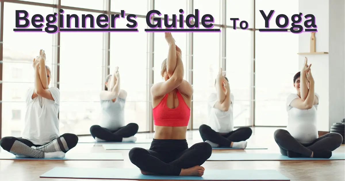 Beginner's Guide to Yoga